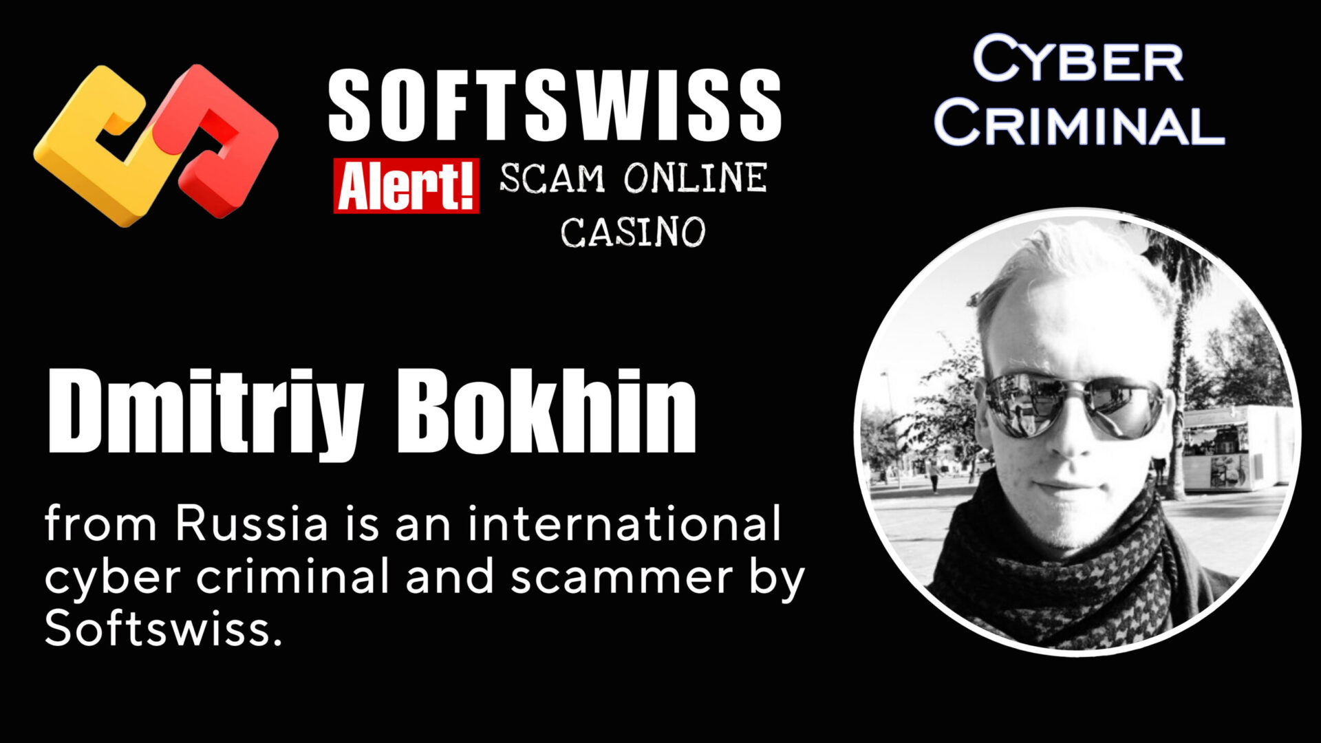 Dmitriy Bokhin - softswiss - Belarusian and Russian cyber fraud agents